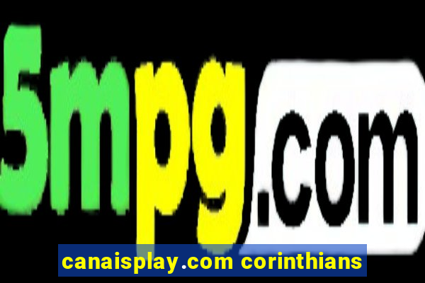 canaisplay.com corinthians